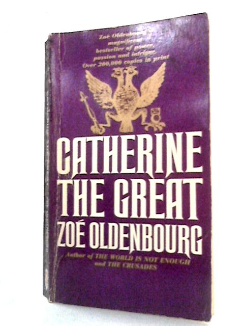 Catherine the Great von Zoe Oldenbourg