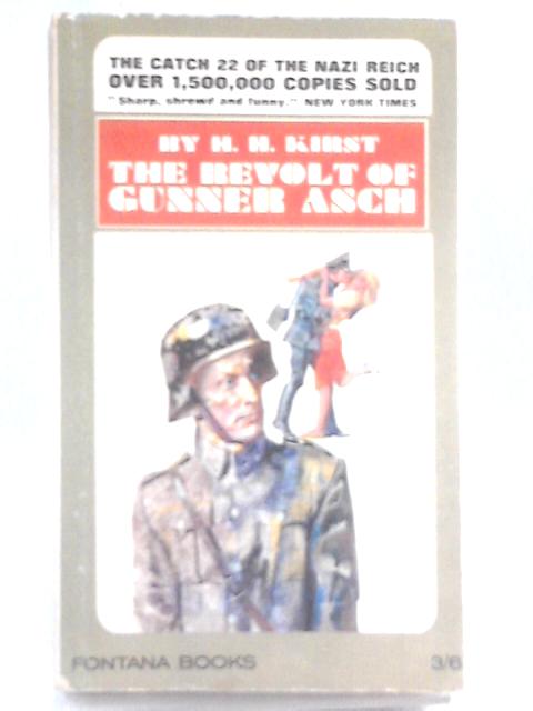 The Revolt of Gunner Asch By H. H. Kirst