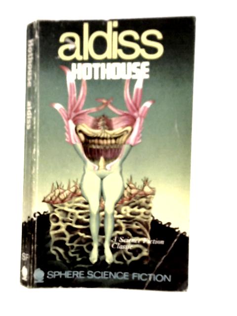 Hothouse von Brian Aldiss