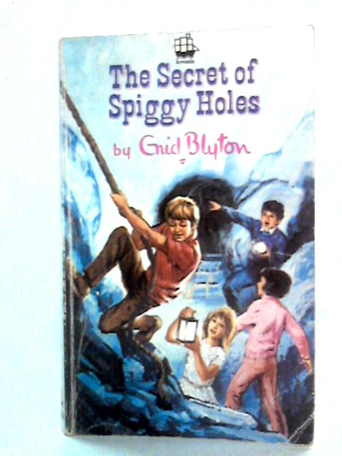 The Secret of Spiggy Holes von Enid Blyton