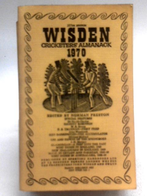 Wisden Cricketers' Almanack. 1970. von Norman Preston