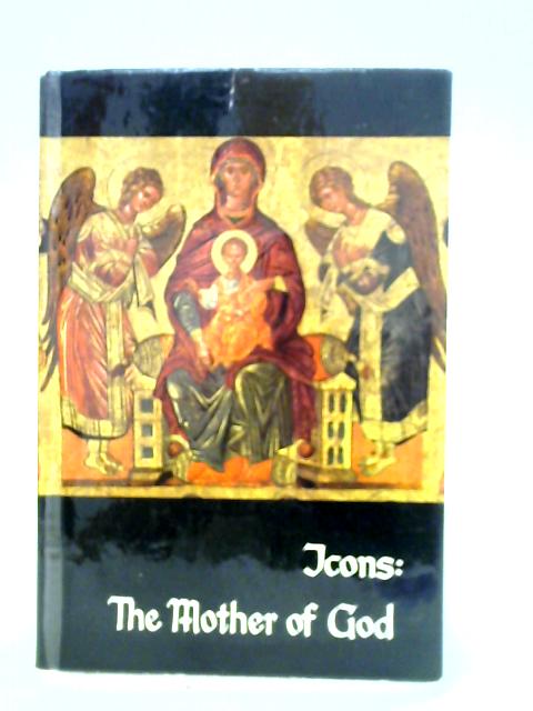 The Icons of the Mother of God By H. P. Gerhard