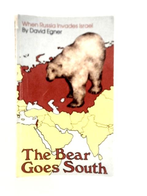 The Bear Goes South By David Egner