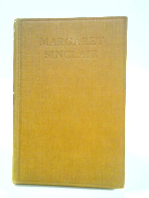 Margaret Sinclair in Religion Sister Mary Francis of the Five Wounds von F. A. Forbes