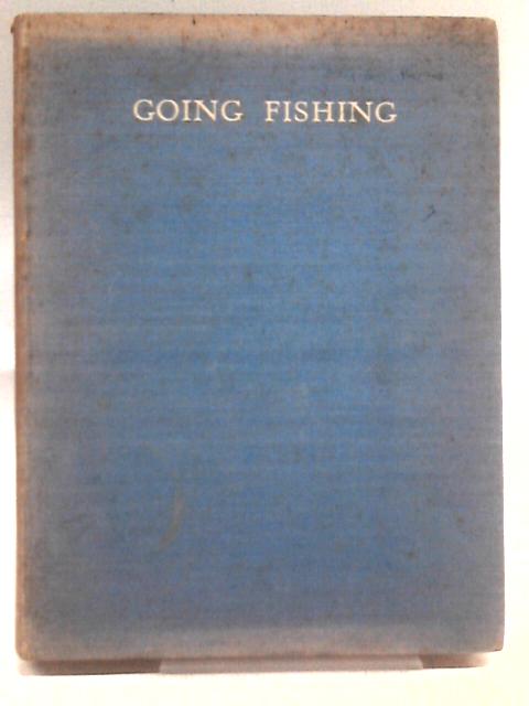 Going Fishing By Negley Farson