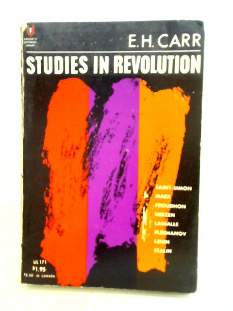 Studies in Revolution von Edward Hallett Carr