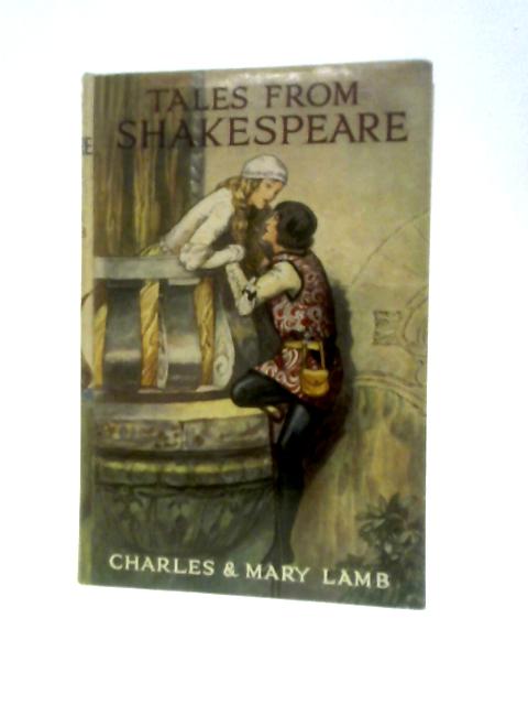 Tales From Shakespeare By Charles and Mary Lamb