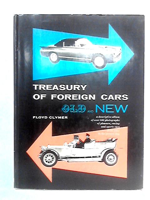 Treasury of Foreign Cars Old and New von Floyd Clymer