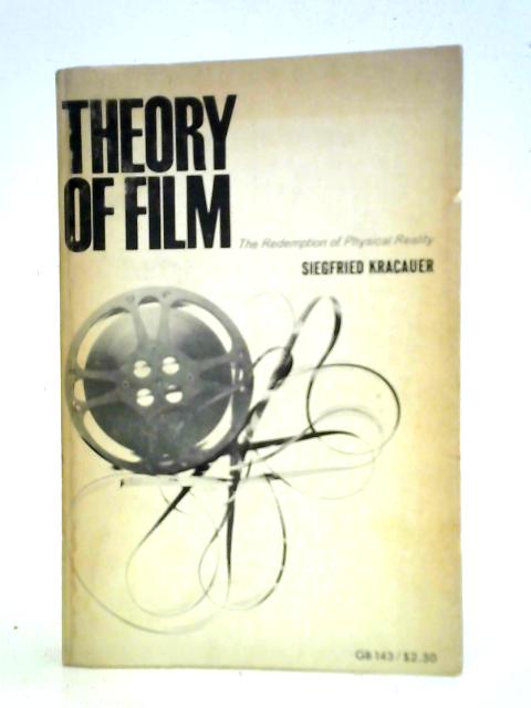 Theory of Film By Siegfried Kracauer