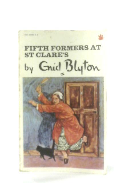 Fifth Formers St Clares By Enid Blyton