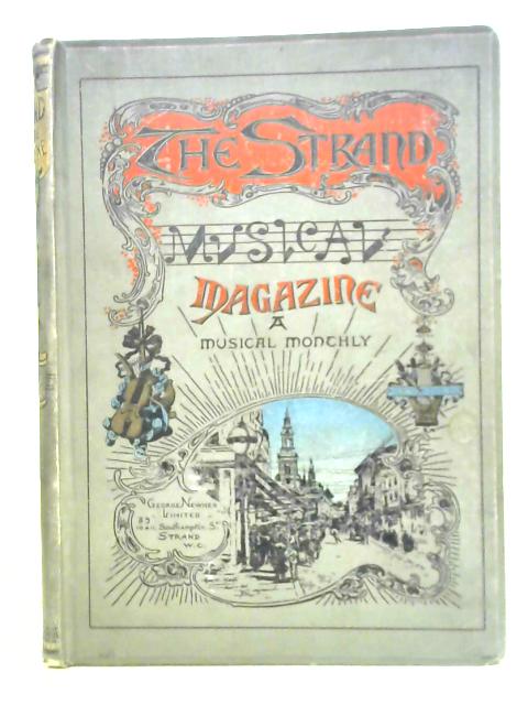 The Strand Musical Magazine Vol VI July to December 1897 By E. Hatzfeld (ed.)