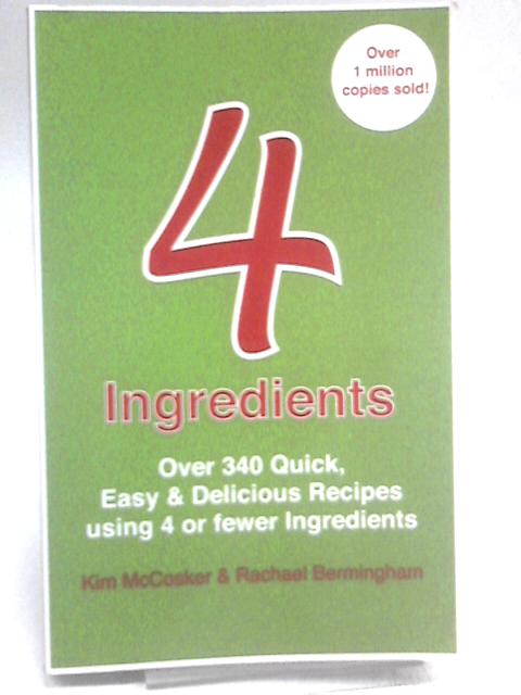 By Kim McCosker 4 Ingredients von Kim McCosker Racahel Bermingham