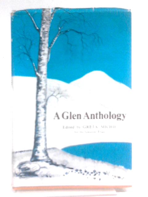 A Glen Anthology. By Greta Michie