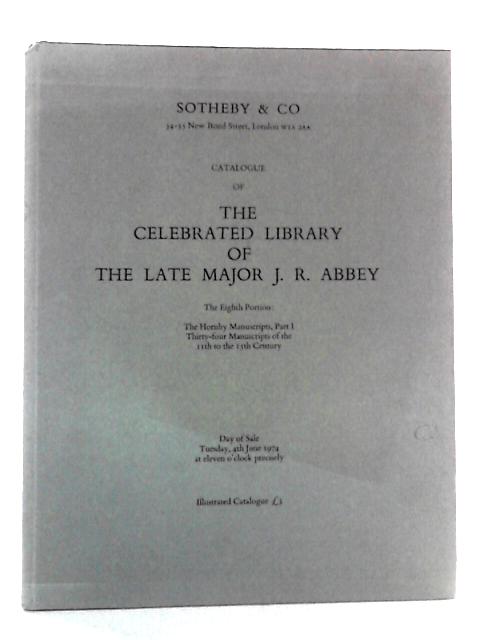 Catalogue Of The Celebrated Library Of The Late Major J.R. Abbey: The Hornby Manuscripts, Part I von Sotheby's