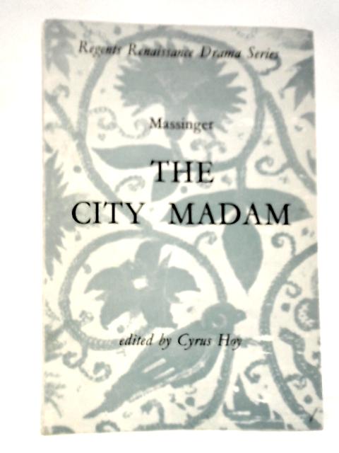 The City Madam By Philip Massinger