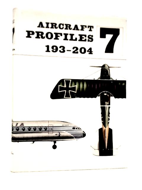 Aircraft in Profiles Vol.7 By Martin C.Windrow