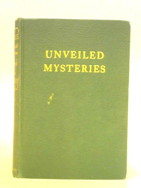 Unveiled Mysteries von Godre Ray King