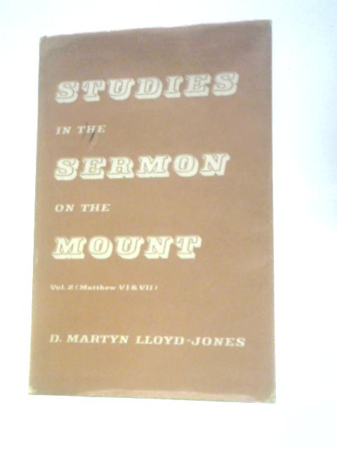 Studies in the Sermon on the Mount Volume 2 von D.Martyn Lloyd-Jones