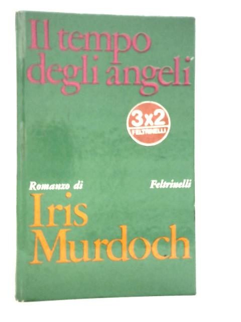 Il Tempo Degli Angeli By Iris Murdoch