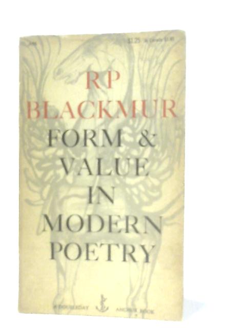 Form & Value In Modern Poetry By R. P. Blackmur