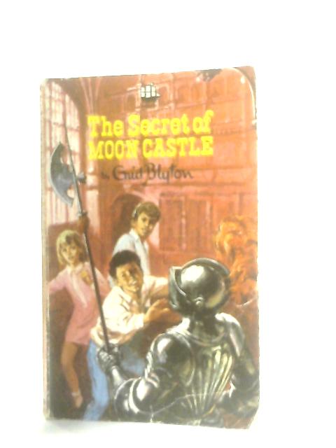 The Secret of Moon Castle By Enid Blyton