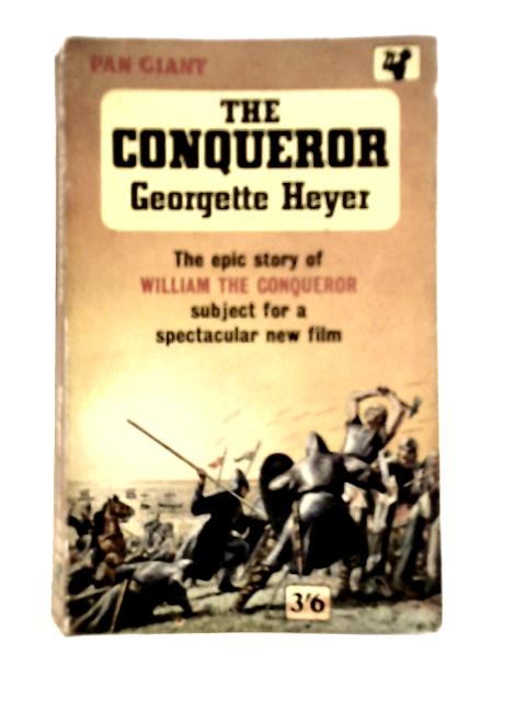 The Conqueror By Georgette Heyer