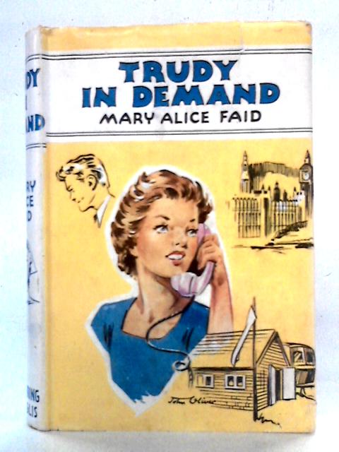 Trudy in Demand By Mary Alice Faid