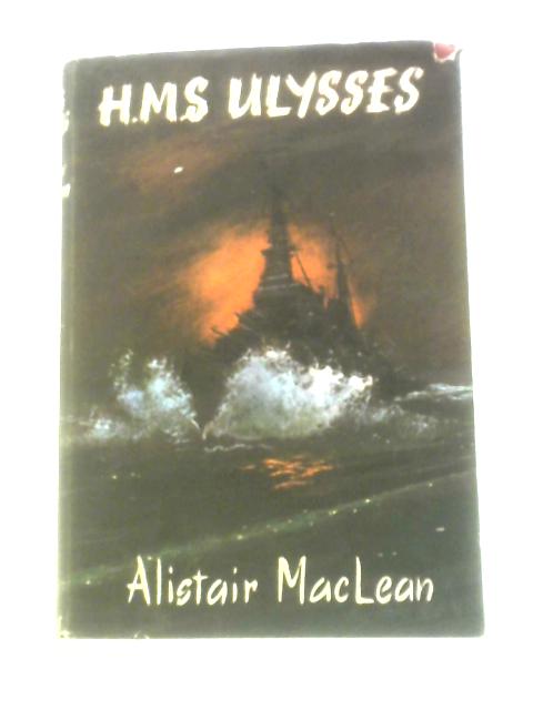 H.M.S Ulysses By Alistair Maclean