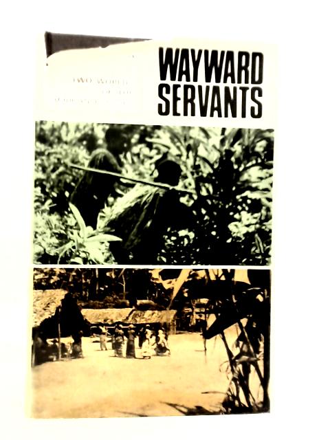 Wayward Servants By Colin M.Turnbull