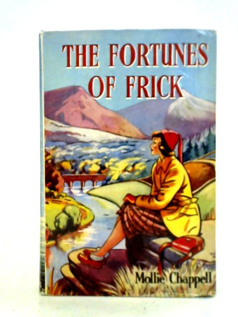 The Fortunes Of Frick By Mollie Chappell