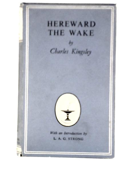 Hereward The Wake By Charles Kingsley