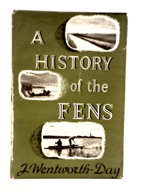 A History of the Fens By J.Wentworth-Day