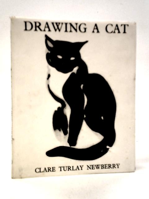 Drawing A Cat By Clare Turlay Newberry