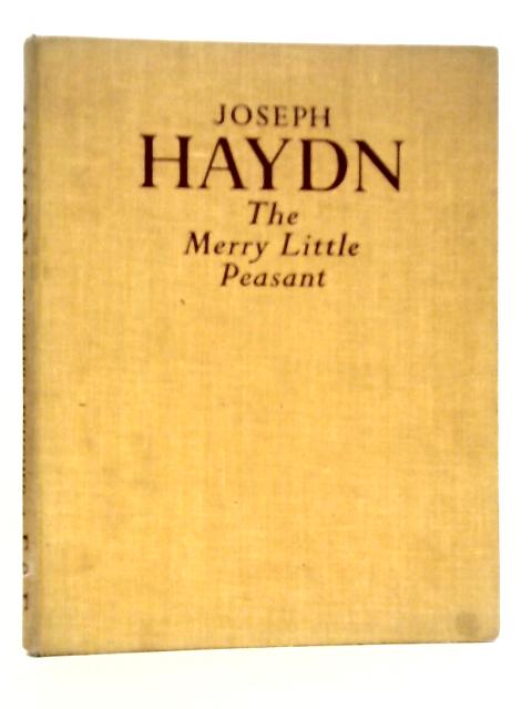 Joseph Haydn The Merry Little Peasant By Opal Wheeler & Sybil Deucher