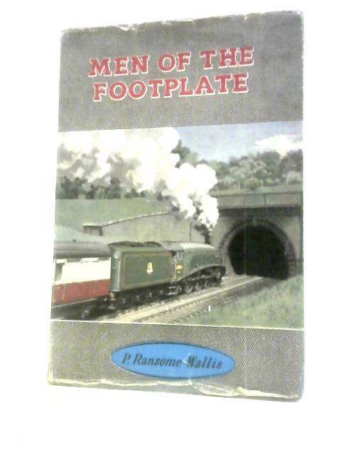 Men of the Footplate von P.Ransome-Wallis