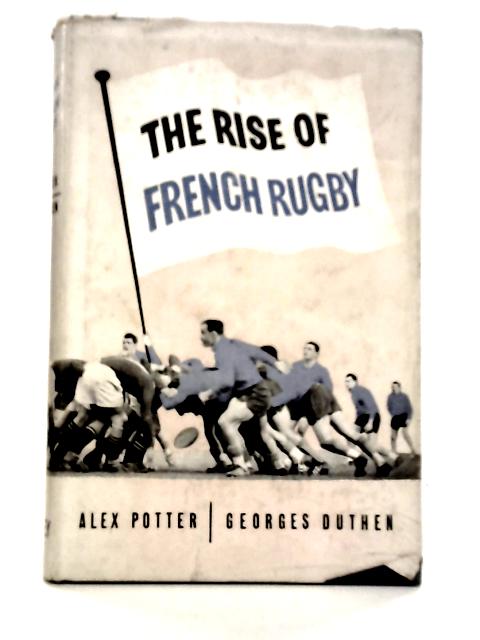 The Rise of French Rugby By Alex Potter