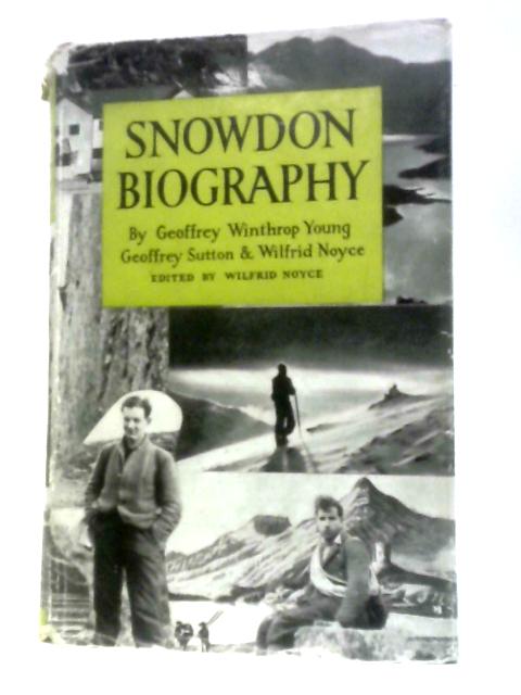 Snowdon Biography von Geoffrey Winthrop Young