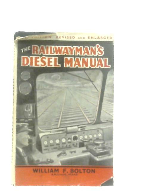 Railwayman's Diesel Manual von W. F. Bolton