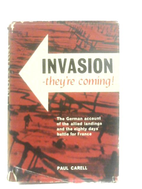 Invasion- They're Coming! von Paul Carell