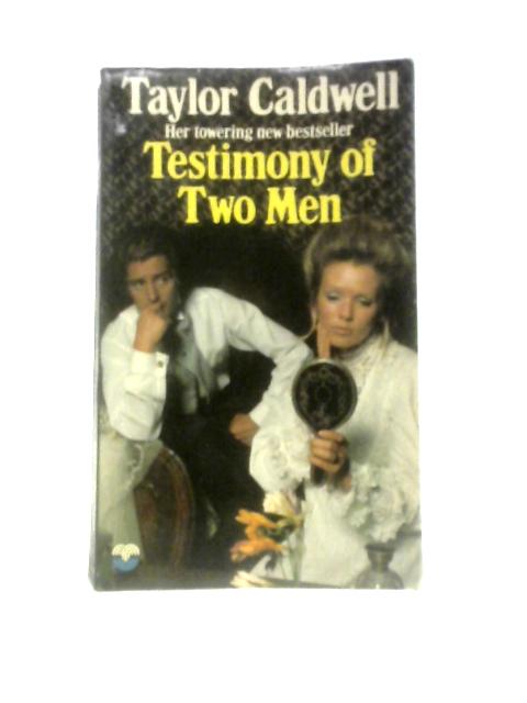 Testimony of Two Men By Taylor Caldwell