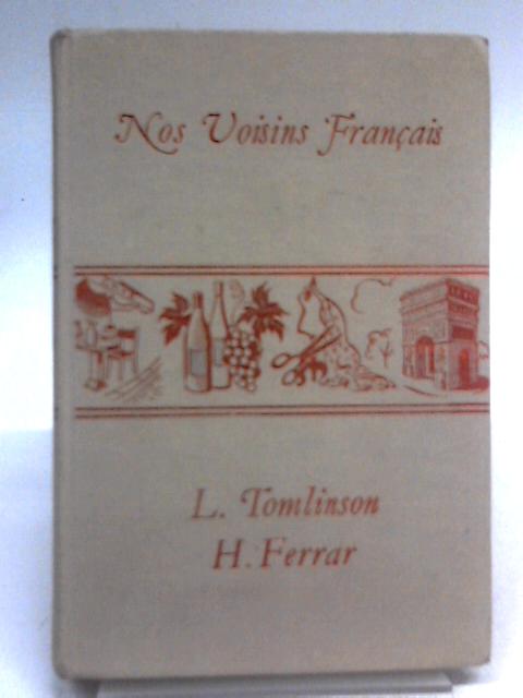 Nos Voisins Francais: A French Course for Schools Part IV von L. Tomlinson and H. Ferrar