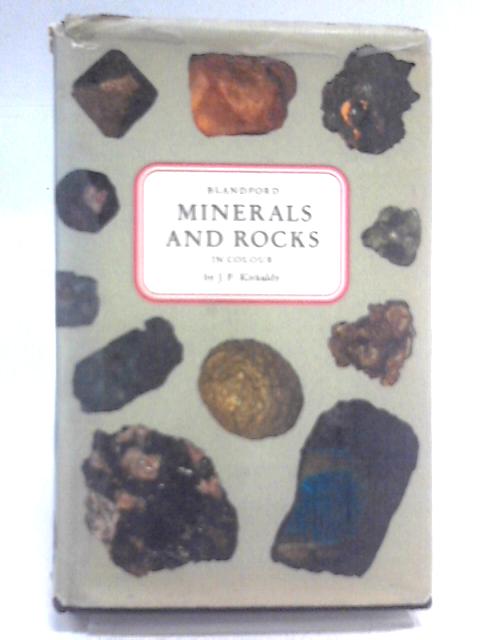 Minerals and Rocks von J. F. Kirkaldy