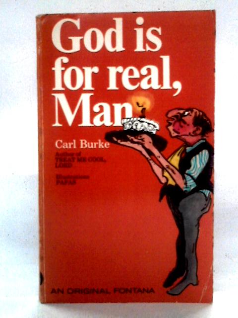 God is for Real, Man By Carl Burke