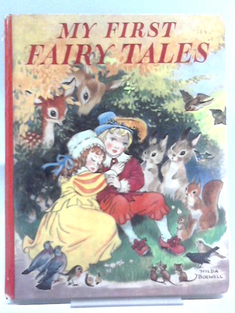 My First Fairy Tales By Hilda Boswell (Ills.)