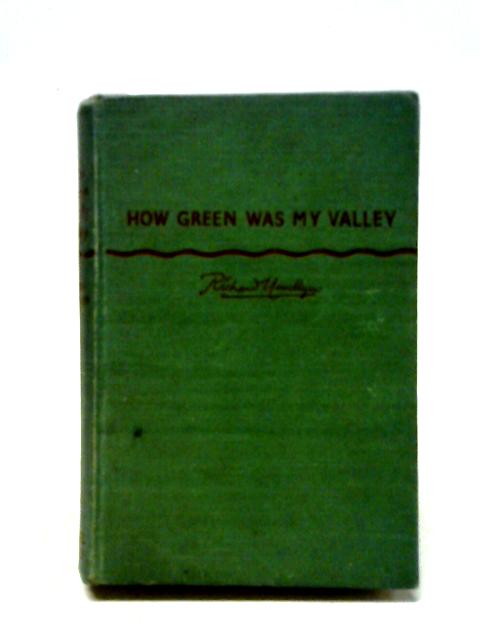 How Green Was My Valley By Richard Llewellyn