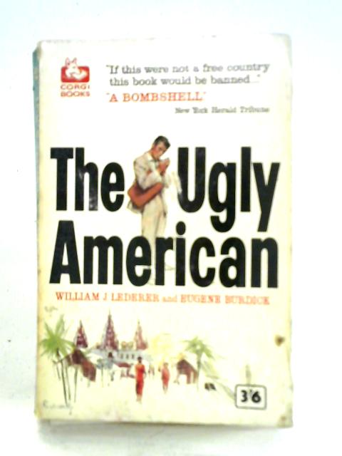 The Ugly American von Lederer, William J. and Eugene Burdick