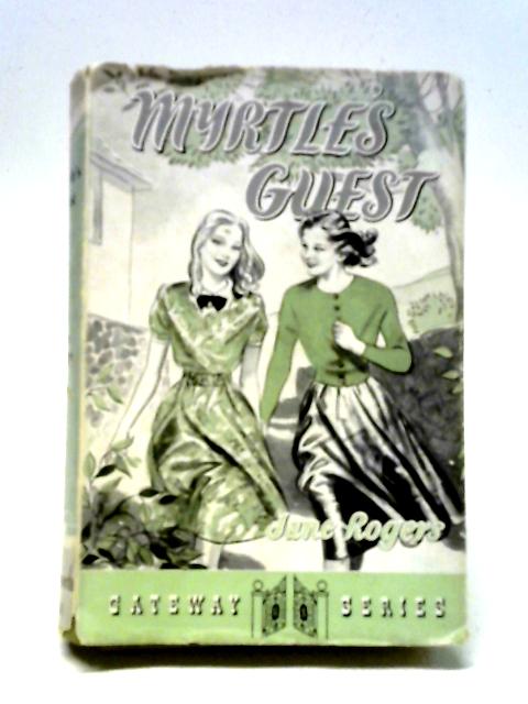 Myrtle's Guest von Jane Rogers