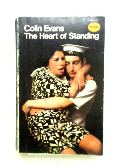 The Heart of Standing von Colin Evans