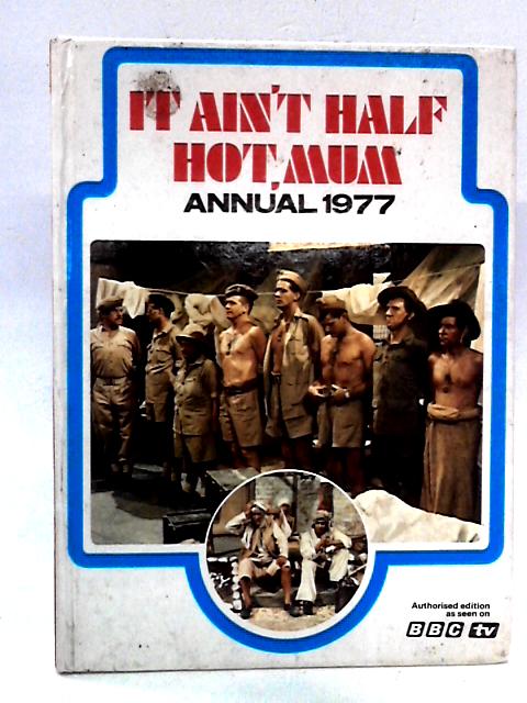 It Ain't Half Hot Mum Annual, 1977 von unstated