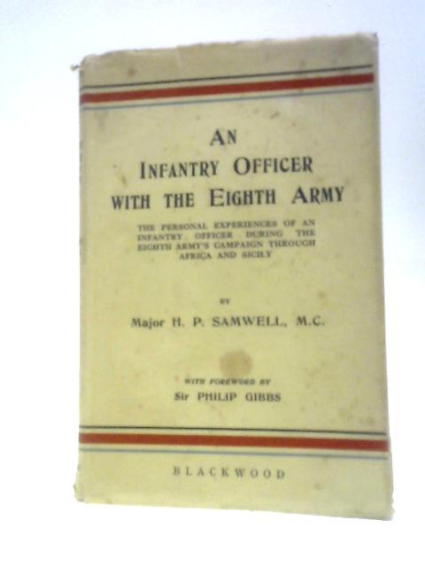 An Infantry Officer with the Eighth Army von H.P.Samwell